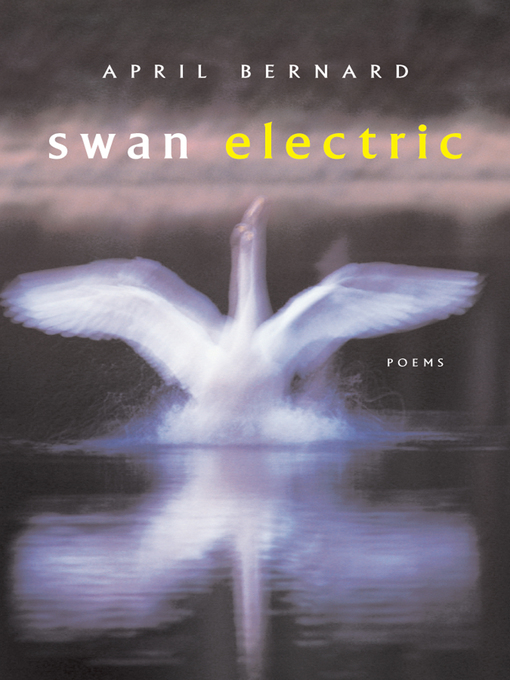 Title details for Swan Electric by April Bernard - Wait list
